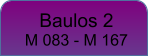 Baulos 2 M 083 - M 167