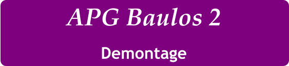 APG Baulos 2 Demontage
